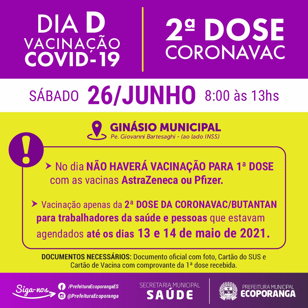 ECOPORANGA REALIZA “DIA D” PARA APLICAÇÃO DA SEGUNDA DOSE DA VACINA CORONAVAC CONTRA A COVID-19 NESTE SÁBADO (26)