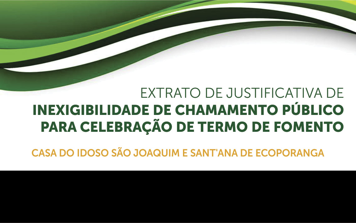 PREFEITURA DE ECOPORANGA DIVULGA EXTRATO DE JUSTIFICATIVA DE INEXIGIBILIDADE DE CHAMAMENTO PÚBLICO