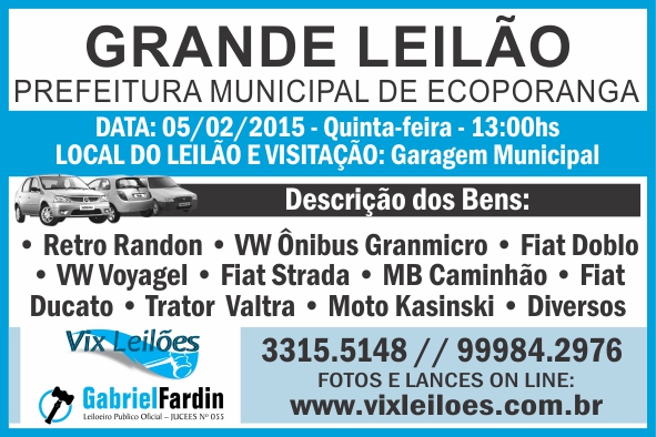 AVISO DE LEILÃO DE VEÍCULOS, DUCATO, CAMINHÕES E MÁQUINAS.