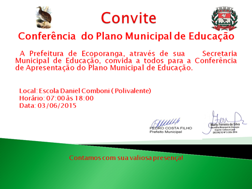 SECRETARIA DE EDUCAÇÃO REALIZA CONFERÊNCIA DO PLANO MUNICIPAL DE EDUCAÇÃO