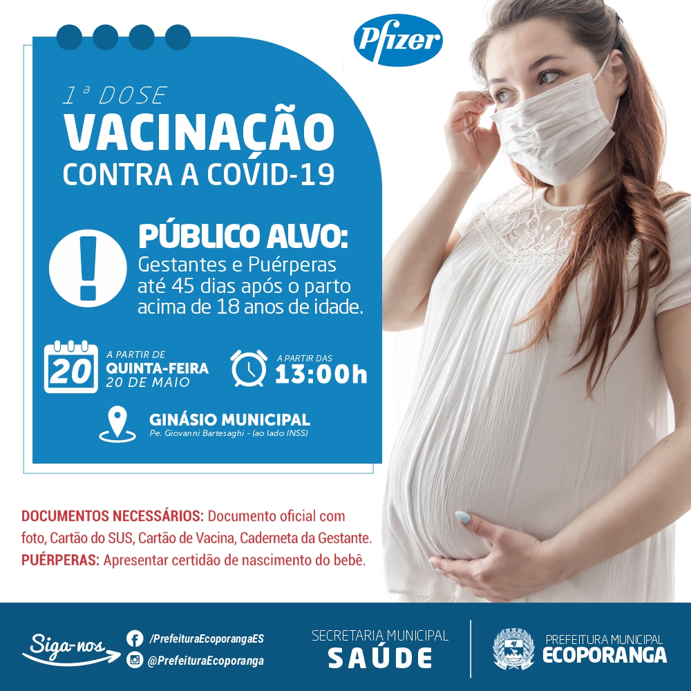 ECOPORANGA INICIA VACINAÇÃO EM GESTANTES E PUÉRPERAS COM DOSES DA PFIZER A PARTIR DE QUINTA (20)